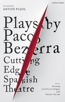 Image for Plays by Paco Bezerra: Cutting Edge Spanish Theatre
