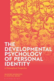 Image for The developmental psychology of personal identity: a philosophical perspective