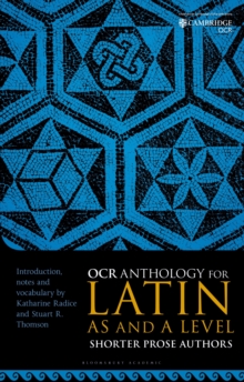 OCR Anthology for Latin AS and A Level Shorter Prose Authors