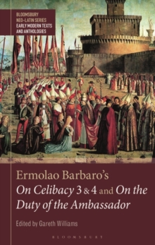 Image for Ermolao Barbaro's On Celibacy 3 and 4 and On the duty of the ambassador