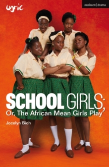 Image for School Girls; Or, The African Mean Girls Play