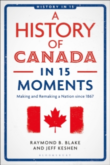 History of Canada in 15 Moments