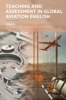 Teaching and Assessment in Global Aviation English by Friginal ...