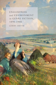 Englishness and Environment in Genre Fiction, 1890-1940