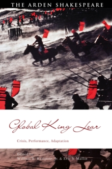 Image for Global King Lear : Crisis, Performance, Adaptation