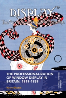 Image for The Professionalization of Window Display in Britain, 1919-1939