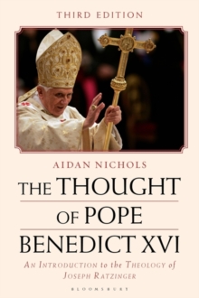 Image for The Thought of Pope Benedict XVI : An Introduction to the Theology of Joseph Ratzinger