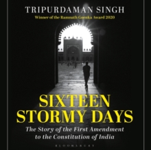 Image for Sixteen stormy days  : the story of the First Amendment to the constitution of India