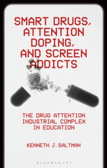 Smart Drugs, Attention Doping, and Screen Addicts
