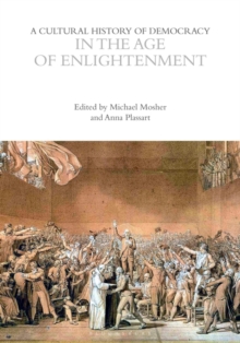 Image for A Cultural History of Democracy in the Age of Enlightenment