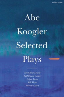 Image for Abe Koogler Selected Plays