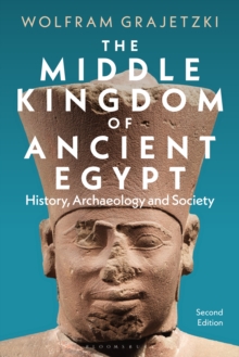 Image for The Middle Kingdom of Ancient Egypt: History, Archaeology and Society