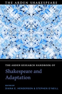 Image for The Arden Research Handbook of Shakespeare and Adaptation
