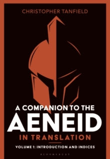 Image for A Companion to the Aeneid in Translation: Volume 1 : Introduction and Indices