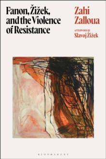 Image for Fanon, Zizek, and the Violence of Resistance