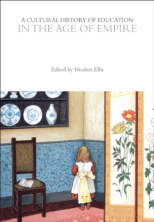 Cultural History of Education in the Age of Empire