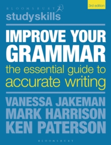 Image for Improve your grammar: the essential guide to accurate writing