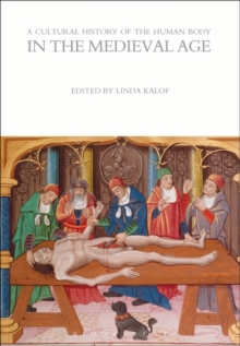 Image for A cultural history of the human body in the medieval age