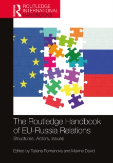 Image for The Routledge handbook of EU-Russian relations: structures, actors, issues