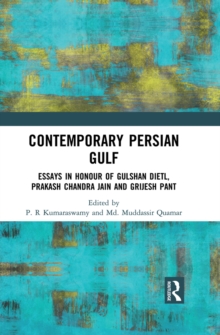 Image for Contemporary persian gulf: essays in honour of Gulshan Dietl, Prakash Chandra Jain and Grijesh Pant