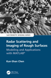 Image for Radar Scattering and Imaging of Rough Surfaces: Modeling and Applications With MATLAB¬
