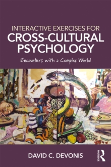 Image for Interactive exercises for cross-cultural psychology: encounters with a complex world