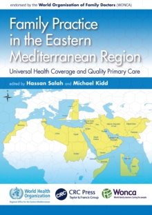 Image for Family practice in the Eastern Mediterranean region: universal health coverage and quality primary care