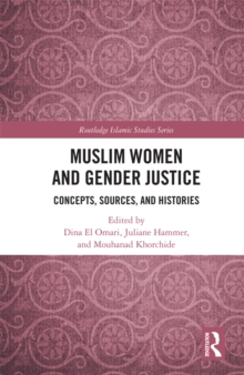 Image for Muslim Women and Gender Justice: Concepts, Sources, and Histories