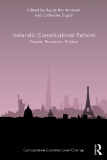 Image for Icelandic Constitutional Reform: People, Processes, Politics