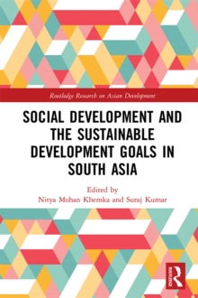 Image for Social Development and the Sustainable Development Goals in South Asia