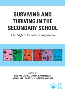 Image for Surviving and Thriving in the Secondary School: The NQT's Essential Companion