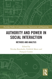 Image for Authority and Power in Social Interaction: Methods and Analysis