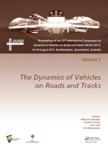 Image for Dynamics of vehicles on roads and tracks: proceedings of the 25th International Symposium on Dynamics of Vehicles on Roads and Tracks (IAVSD 2017), 14-18 August 2017, Rockhampton, Queensland, Australia.