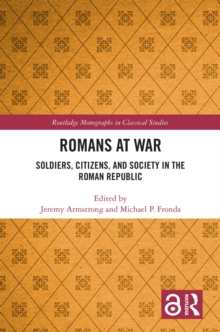 Image for Romans at War: Soldiers, Citizens and Society in the Roman Republic