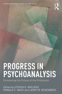 Image for Progress in psychoanalysis: envisioning the future of the profession