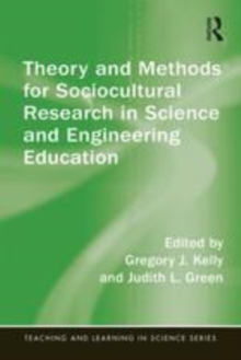 Image for Theory and methods for sociocultural research in science and engineering education