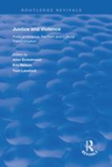 Image for Justice and violence  : political violence, pacifism and cultural transformation
