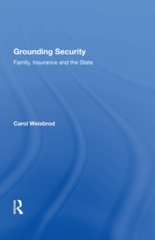Image for Grounding Security: Family, Insurance and the State