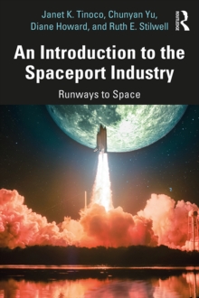 Image for An introduction to the spaceport industry: runways to space