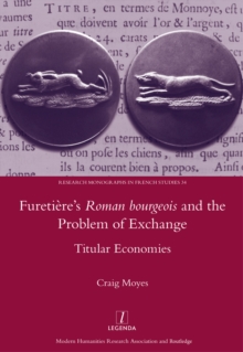 Image for Furetiere's Roman bourgeois and the problem of exchange: titular economies