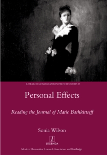 Image for Personal effects: reading the 'journal' of Marie Bashkirtseff