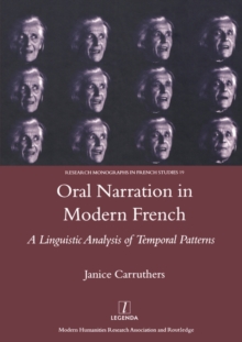 Image for Oral narration in modern French: a linguistic analysis of temporal patterns