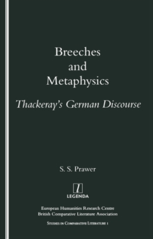 Image for Breeches and metaphysics: Thackeray's German discourse