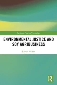 Image for Environmental justice and soy agribusiness