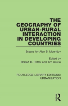 Image for The Geography of Urban-Rural Interaction in Developing Countries: Essays for Alan B. Mountjoy