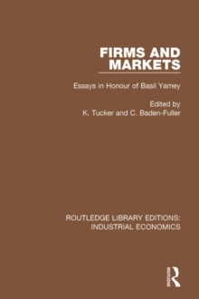 Image for Firms and markets: essays in honour of Basil Yamey