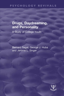 Image for Drugs, daydreaming, and personality: a study of college youth