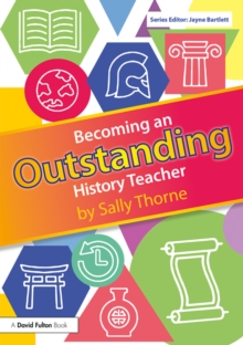 Image for Becoming an outstanding history teacher