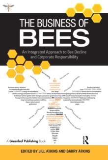 Image for The business of bees: an integrated approach to bee decline and corporate responsibility