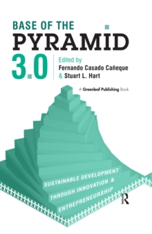 Image for Base of the Pyramid 3.0: sustainable development through innovation & entrepreneurship
